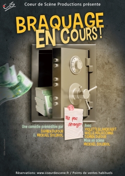 Braquage en cours