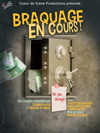 Braquage en cours